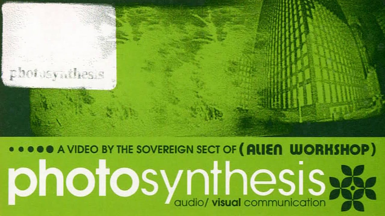 Alien Workshop - Photosynthesis feature image